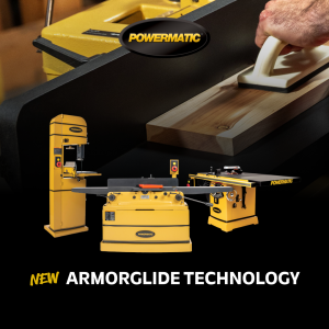 Powermatic ArmorGlide Machines