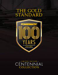 Powermatic Centennial Collection